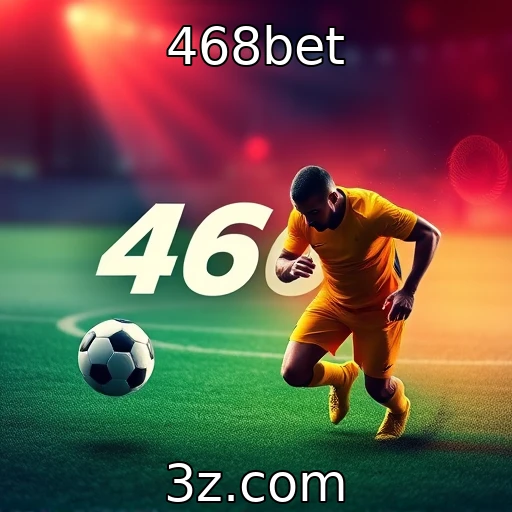 468bet O crescimento explosivo das apostas esportivas no Brasil